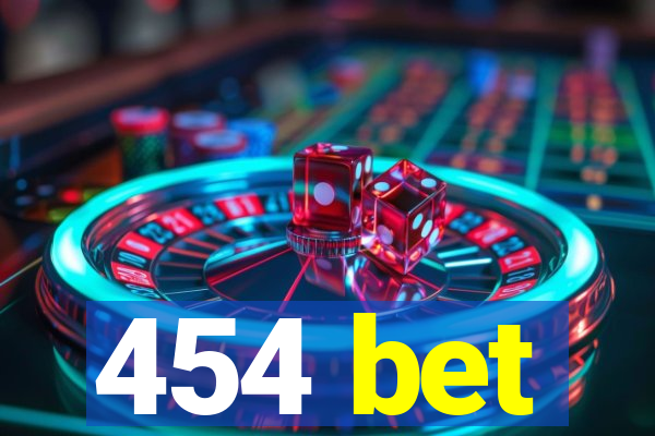 454 bet